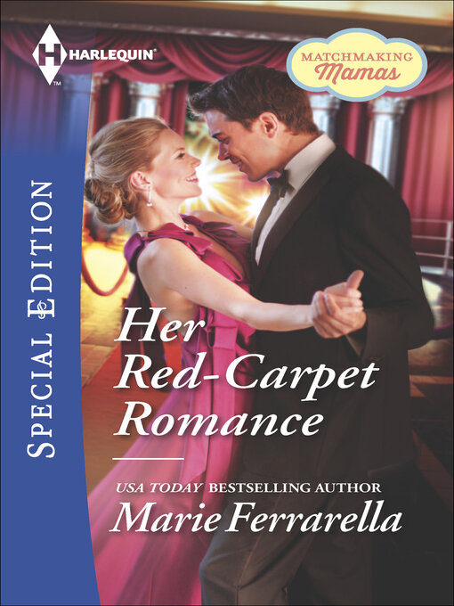 Title details for Her Red-Carpet Romance by Marie Ferrarella - Wait list
